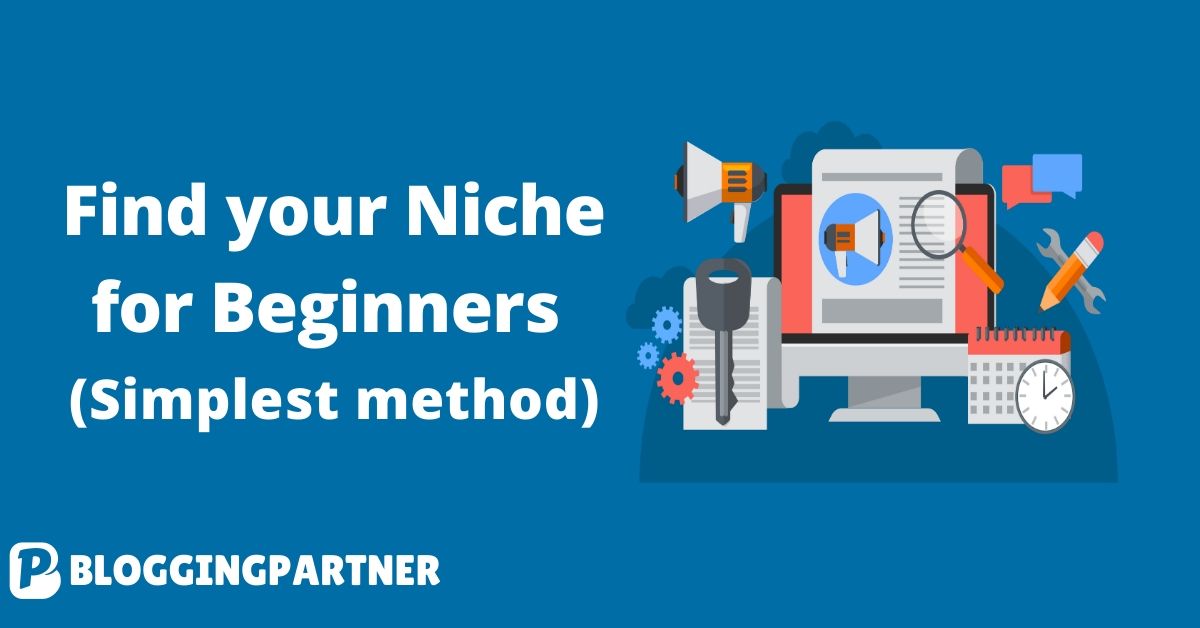 Find your Niche for Beginners (Simplest method)