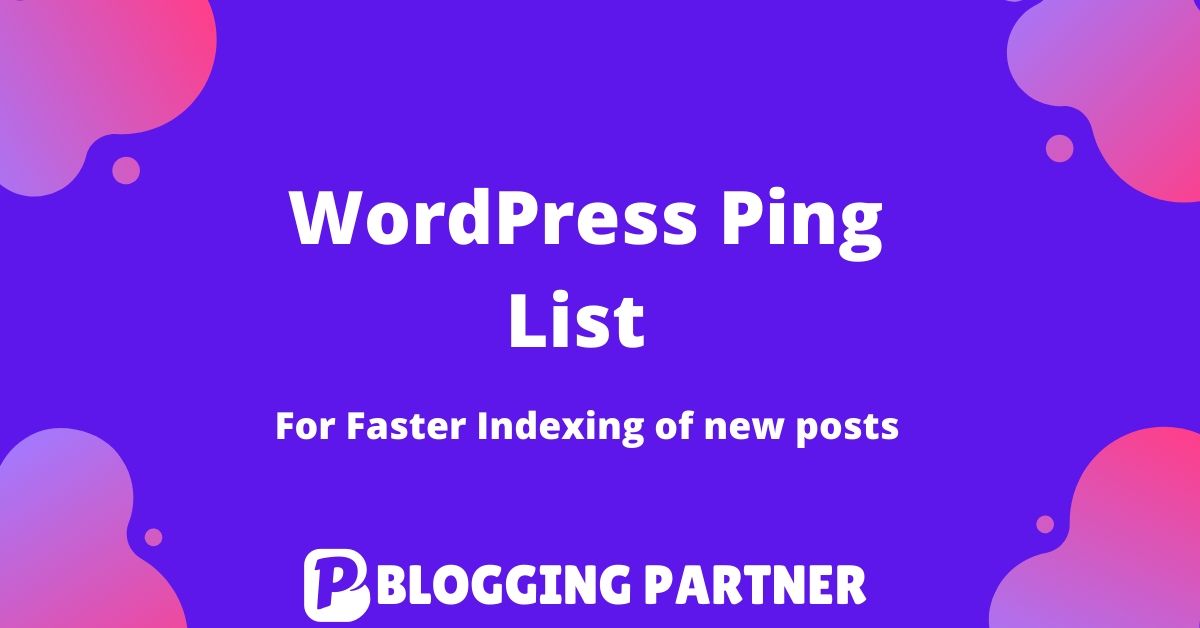 WordPress Ping List Blogging Partner