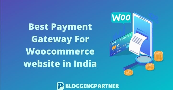 Best Payment Gateway for Woocommerce website in India BloggingPartner